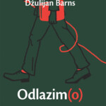 Džulijan Barns Odlazimo Promo