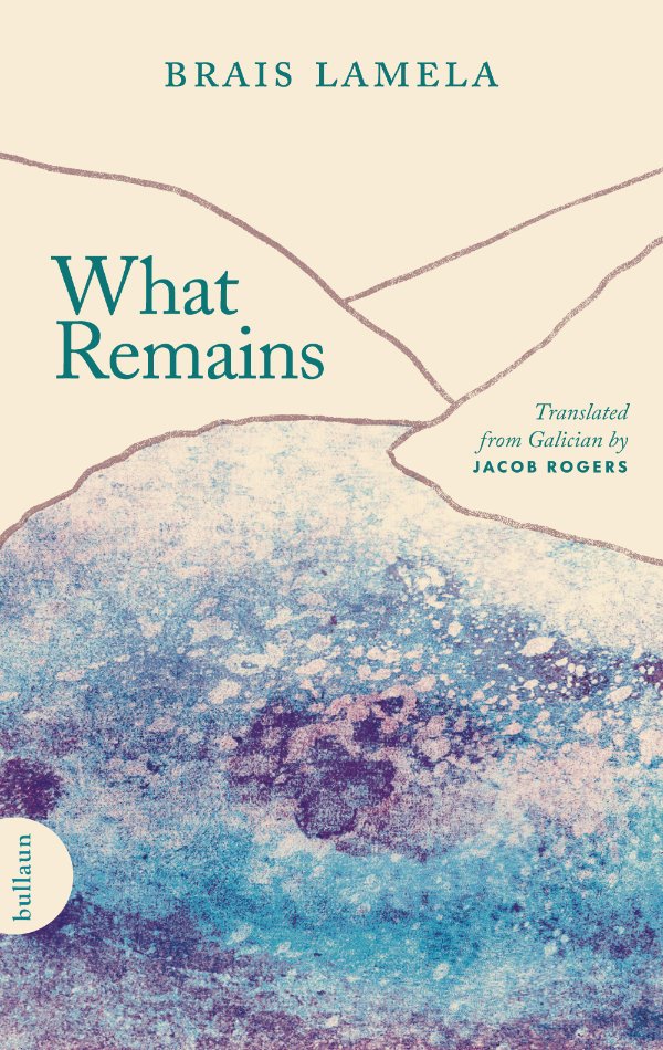 Brais Lamela What Remains Promo Bullaun Press